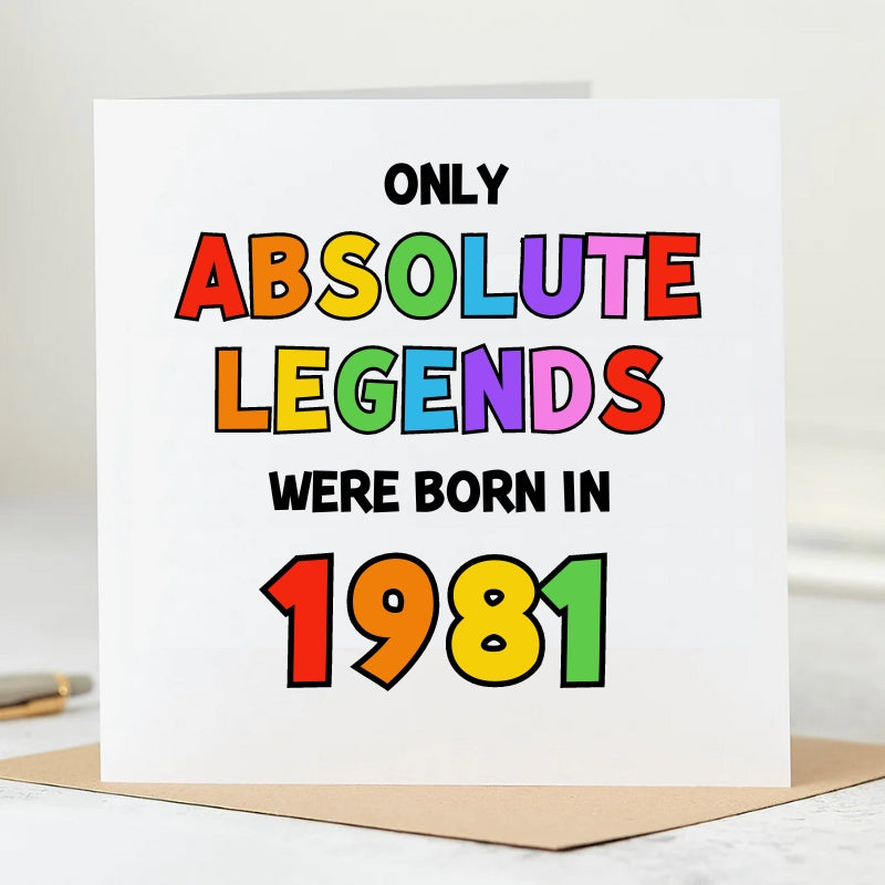 Absolute Legends Born Year Personalised Card