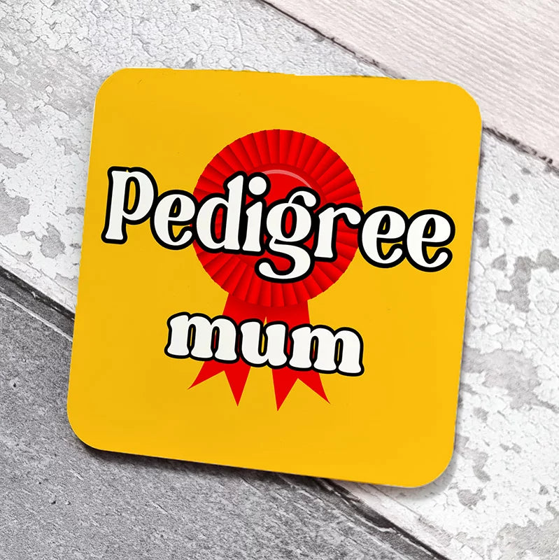 Pedigree Mum Coaster