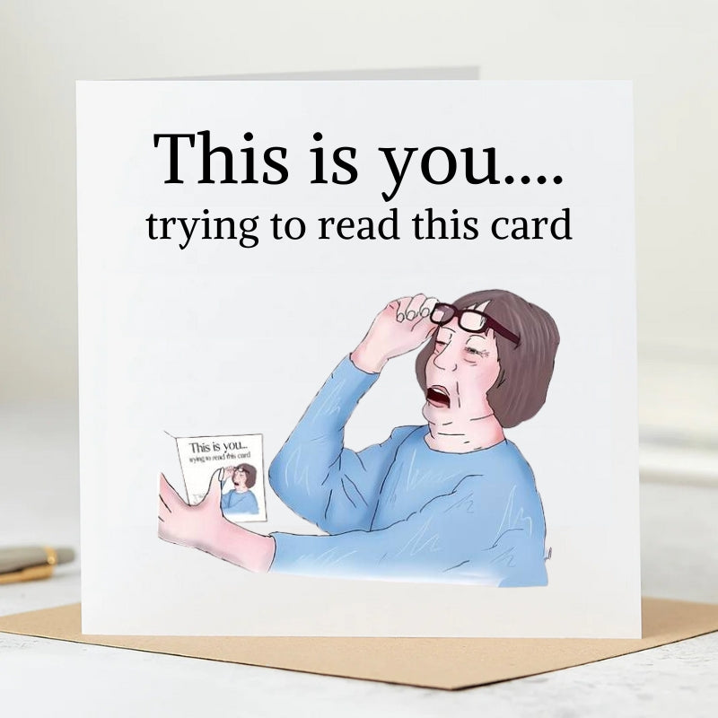 This is you….Elderly Birthday Card