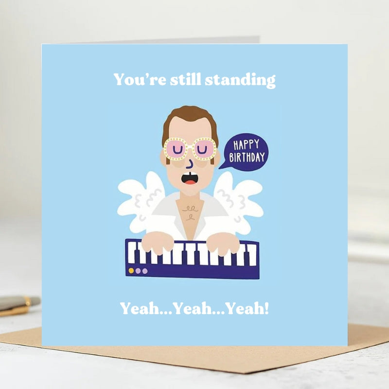 You’re Still Standing Elton Birthday Card